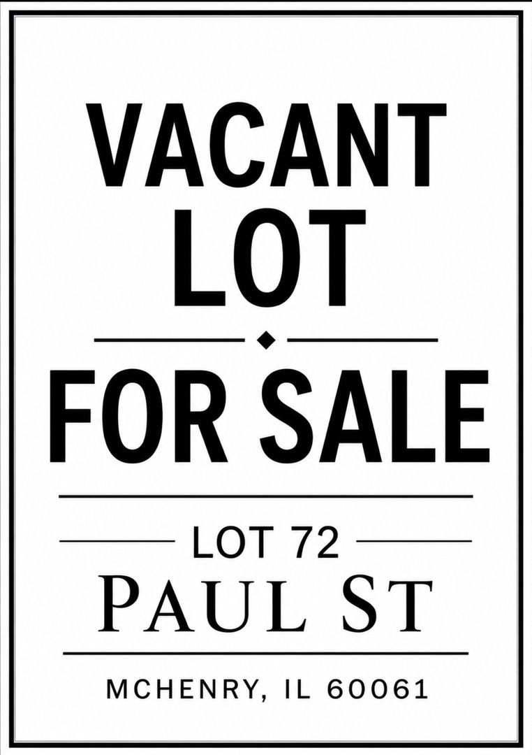 Lot 72 Paul Street — McHenry, IL 60050